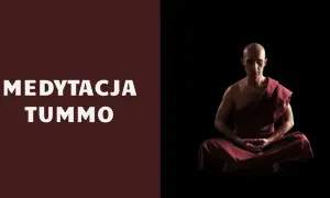 Medytacja Tummo: Jak Rozpalić Wewnętrzny Ogień? Przewodnik